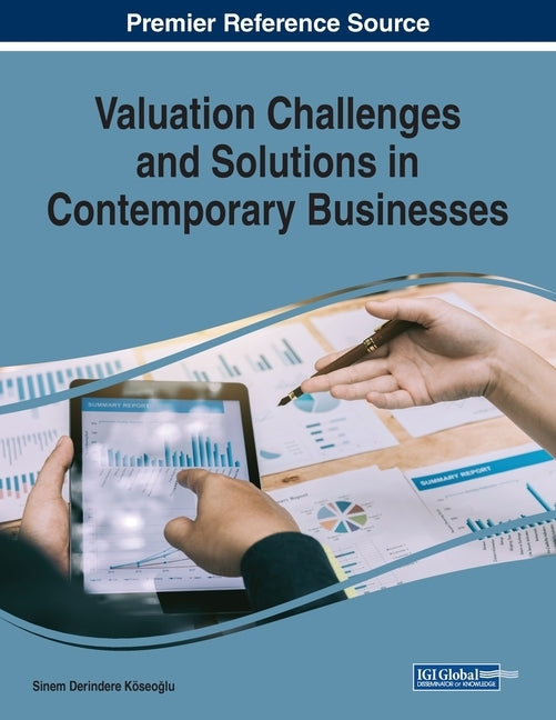 Valuation Challenges and Solutions in Contemporary Businesses by Köseoğlu, Sinem Derindere