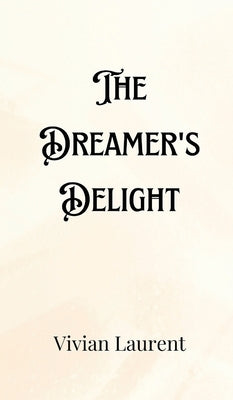 The Dreamer's Delight by Hartfield, Jameson