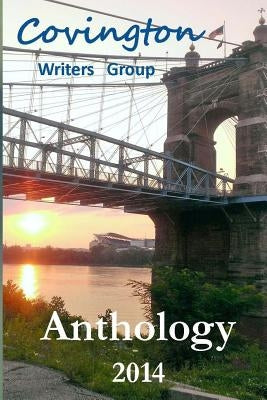 Anthology 2014 by Group, Covington Writers