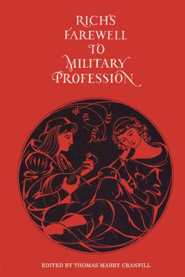 Rich's Farewell to Military Profession, 1581 by Cranfill, Thomas Mabry