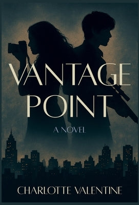 Vantage Point by Valentine, Charlotte