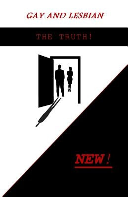 Gay and Lesbian the Truth! by Lee, Clemy