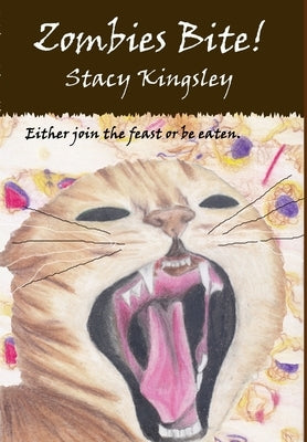 ZombiesBite by Kingsley, Stacy