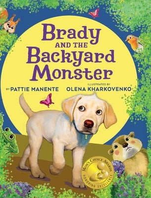 Brady and the Backyard Monster by Manente, Pattie