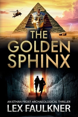 The Golden Sphinx by Faulkner, Lex