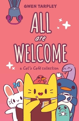 All Are Welcome: A Cat's Caf? Collection by Tarpley, Gwen