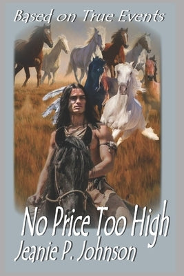 No Price Too High by Johnson, Jeanie