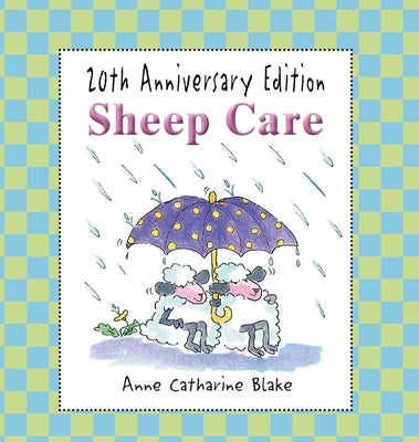 Sheep Care by Blake, Anne Catharine
