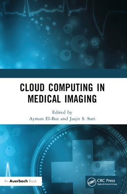 Cloud Computing in Medical Imaging by El-Baz, Ayman