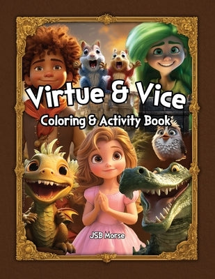 Virtue & Vice Coloring & Activity Book by Morse, Jsb