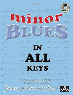 Jamey Aebersold Jazz -- Minor Blues in All Keys, Vol 57: Book & CD by Aebersold, Jamey