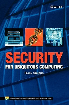 Security for Ubiquitous Computing by Stajano, Frank