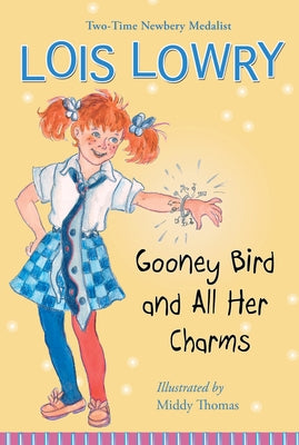 Gooney Bird and All Her Charms by Lowry, Lois