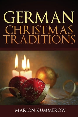 German Christmas Traditions by Kummerow, Marion