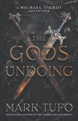 The Gods Undoing by Tufo, Mark