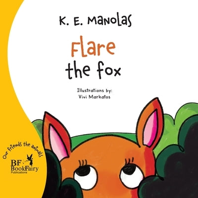 Flare, the fox by Manolas, K. E.