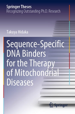 Sequence-Specific DNA Binders for the Therapy of Mitochondrial Diseases by Hidaka, Takuya