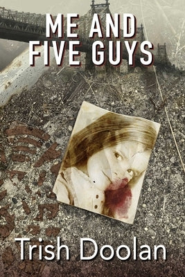 Me & Five Guys by Doolan, Trish