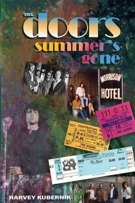 The Doors Summer's Gone by Kubernik, Harvey