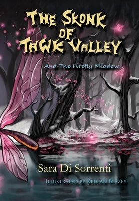 The Skonk of Tawk Valley and The Firefly Meadow by Di Sorrenti, Sara