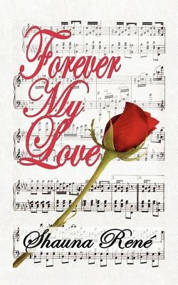 Forever My Love by Renc), Shauna