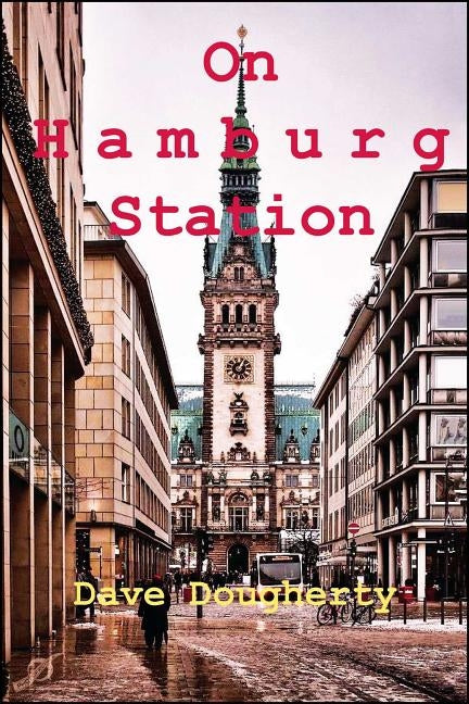 On Hamburg Station by Dougherty, Dave