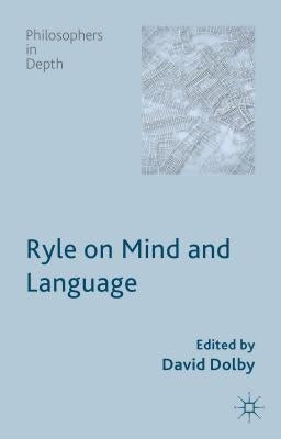Ryle on Mind and Language by Dolby, D.