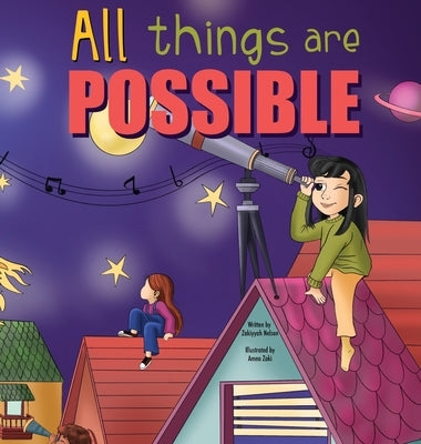 All Things Are Possible by Nelson, Zakiyyah
