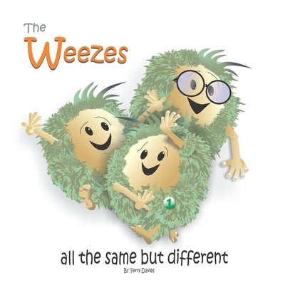 The Weezes: All the same but different by Davies, Terry