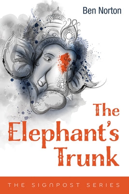 The Elephant's Trunk by Norton, Ben