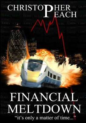 Financial Meltdown by Peach, Christopher