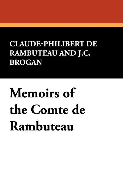 Memoirs of the Comte de Rambuteau by De Rambuteau, Claude-Philibert