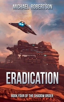 Eradication by Robertson, Michael