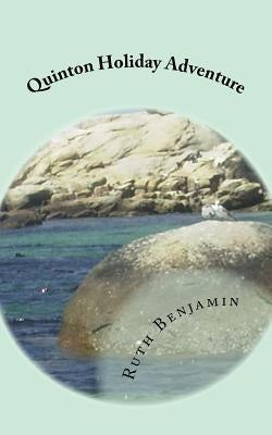 Quinton Holiday Adventure by Benjamin, Ruth