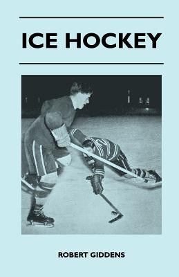 Ice Hockey by Giddens, Robert