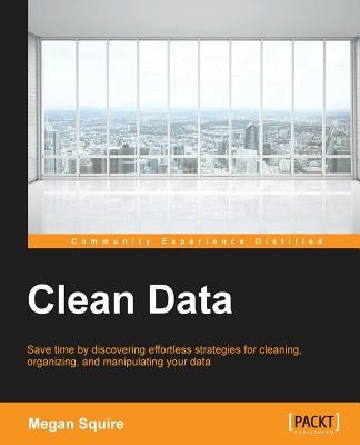 Clean Data by Squire, Megan