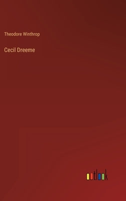Cecil Dreeme by Winthrop, Theodore