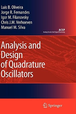 Analysis and Design of Quadrature Oscillators by Oliveira, Luis B.