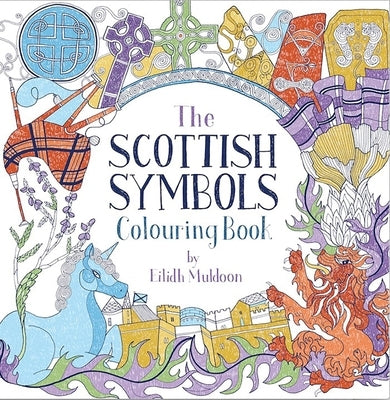 The Scottish Symbols Colouring Book by Muldoon, Eilidh