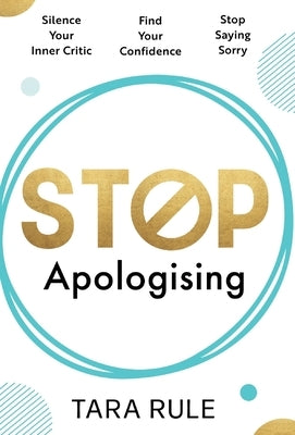 Stop Apologising by Rule, Tara