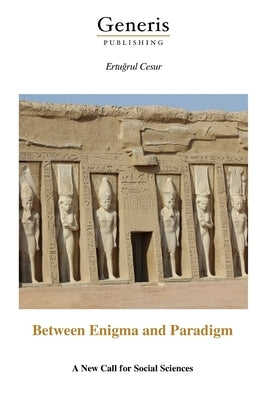 Between Enigma and Paradigm by Cesur, Ertuğrul