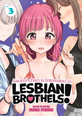 Asumi-Chan Is Interested in Lesbian Brothels! Vol. 3 by Itsuki, Kuro