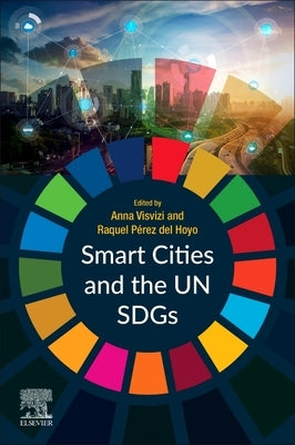 Smart Cities and the Un Sdgs by Visvizi, Anna