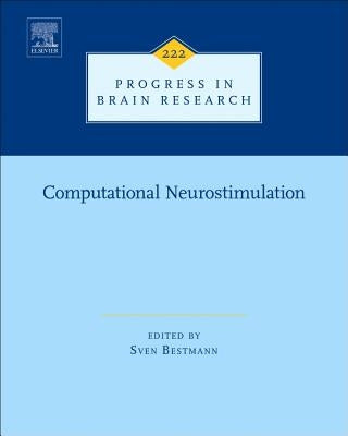 Computational Neurostimulation: Volume 222 by Bestmann, Sven