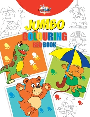 Jumbo Colouring Red Book for 4 to 8 years old Kids Best Gift to Children for Drawing, Coloring and Painting by Verma, Priyanka