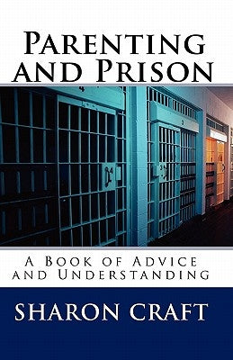 Parenting and Prison by Publishing, R. Harris