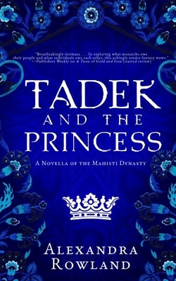 Tadek and the Princess by Rowland, Alexandra
