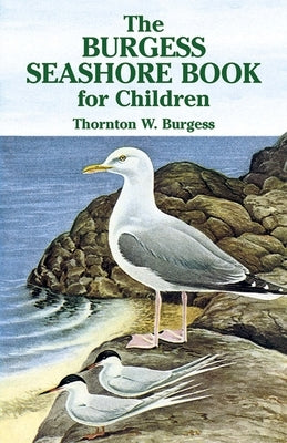 The Burgess Seashore Book for Children by Burgess, Thornton W.