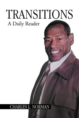 Transitions: The Daily Reader by Norman, Charles L.