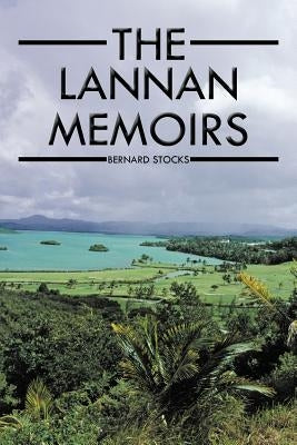 The Lannan Memoirs by Stocks, Bernard